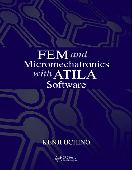 Book cover of FEM and Micromechatronics with ATILA Software