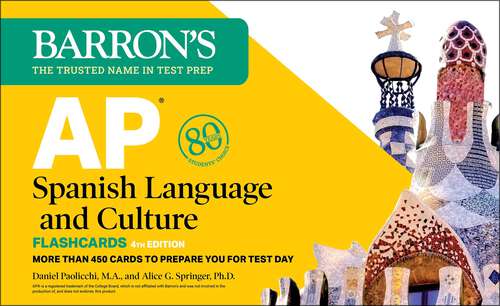 Book cover of AP Spanish Language and Culture Flashcards, Fourth Edition: Up-to-Date Review and Practice (Fourth Edition) (Barron's AP)