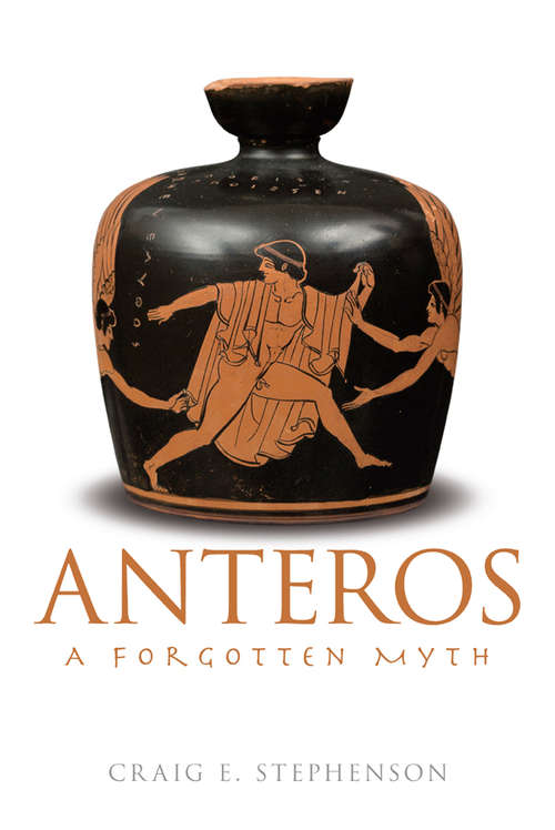 Anteros: A Forgotten Myth
