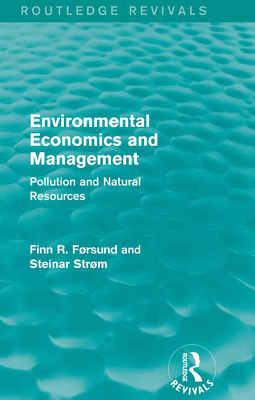 Book cover of Environmental Economics and Management: Pollution and Natural Resources (Routledge Revivals)