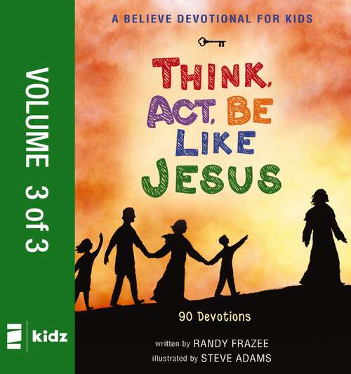 Book cover of A Believe Devotional for Kids: 90 Devotions