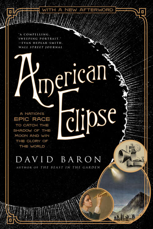 Book cover of American Eclipse: A Nation's Epic Race To Catch The Shadow Of The Moon And Win The Glory Of The World
