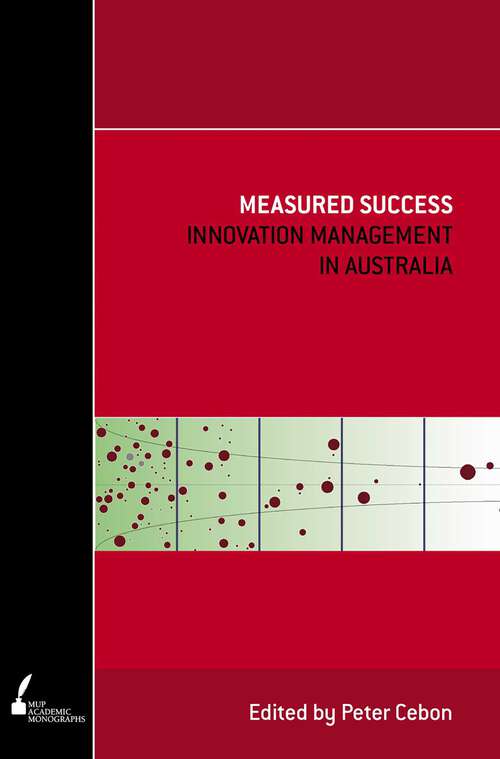 Book cover of Measured Success: Innovation Management in Australia