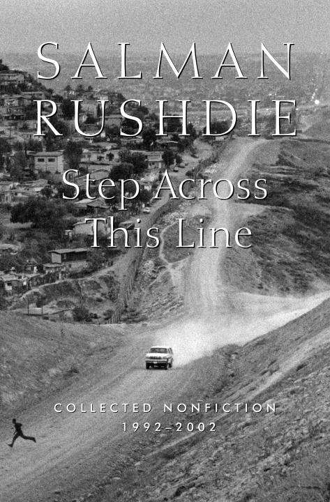 Step Across This Line: Collected Nonfiction 1992-2002