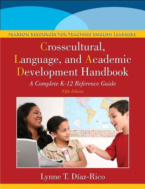 Book cover of The Crosscultural, Language, and Academic Development Handbook: A Complete K--12 Reference Guide (Fifth Edition)