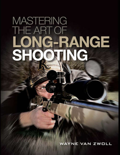 Book cover of Mastering the Art of Long-Range Shooting