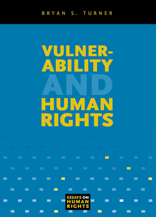Vulnerability and Human Rights (Essays on Human Rights #1)