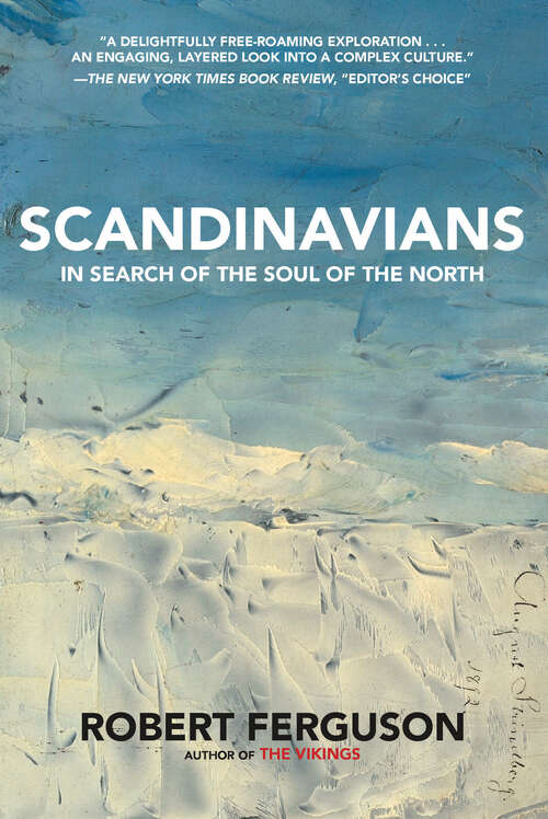 Book cover of Scandinavians: In Search of the Soul of the North