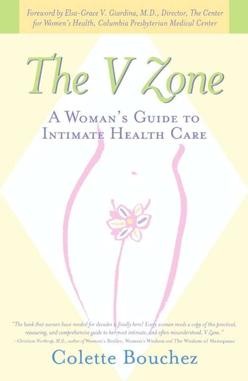 Book cover of The V Zone: A Woman's Guide to Intimate Health Care