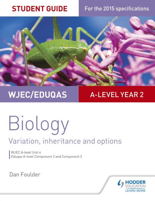 Book cover of WJEC/Eduqas A-level Year 2 Biology Student Guide: Variation, Inheritance and Options