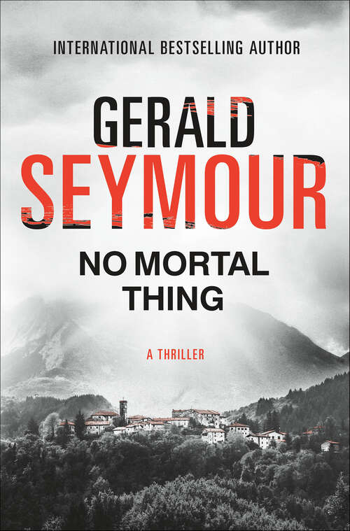 Book cover of No Mortal Thing: A Thriller