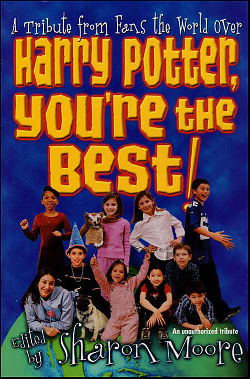Book cover of Harry Potter, You're the Best!: A Tribute from Fans the World Over