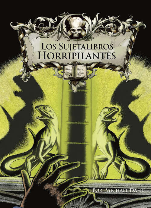 Book cover of Los sujetalibros horripilantes (La biblioteca maldita)