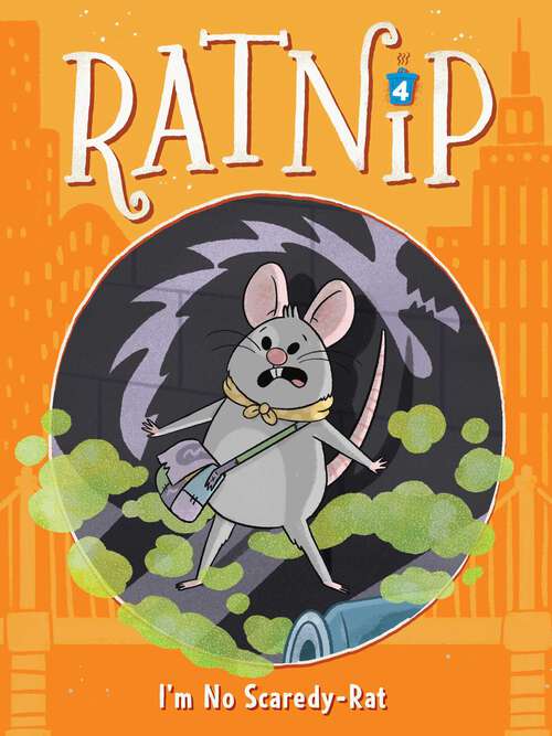 Book cover of I'm No Scaredy-Rat (Ratnip)