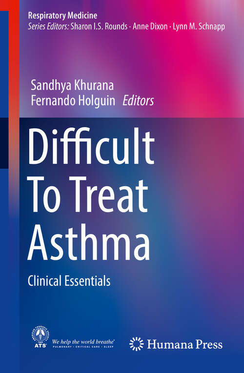 Book cover of Difficult To Treat Asthma: Clinical Essentials (1st ed. 2020) (Respiratory Medicine)