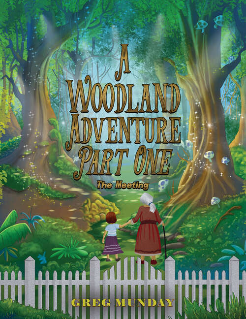 Book cover of A Woodland Adventure – Part One: The Meeting