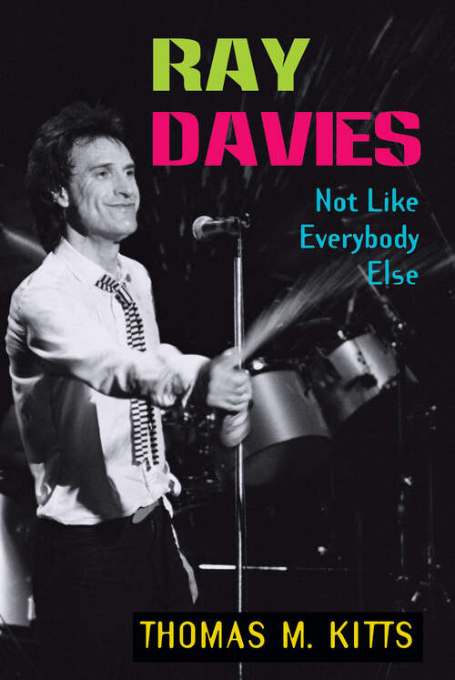 Book cover of Ray Davies: Not Like Everybody Else