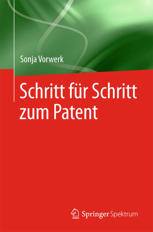 Book cover of Schritt für Schritt zum Patent
