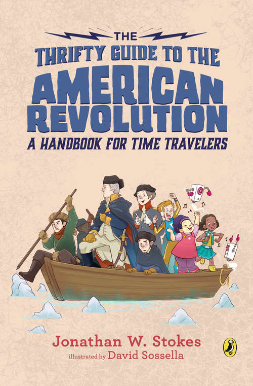Book cover of The Thrifty Guide to the American Revolution: A Handbook for Time Travelers (The Thrifty Guides #2)