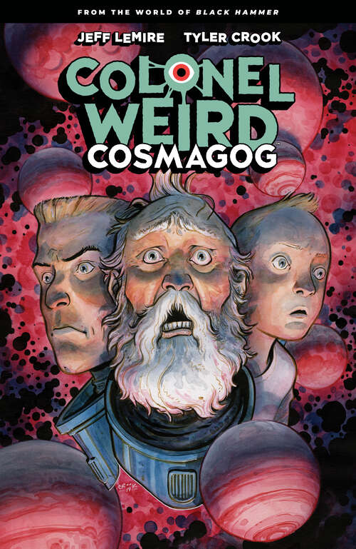 Book cover of Colonel Weird: Cosmagog--From the World of Black Hammer