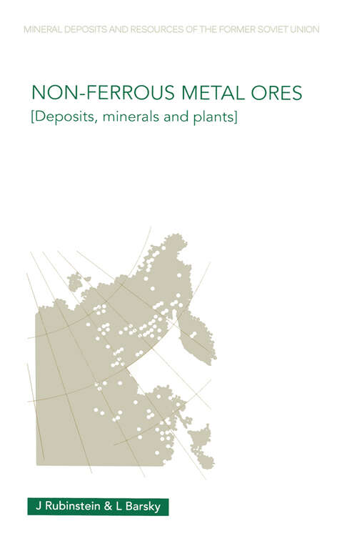 Book cover of Non-Ferrous Metal Ores: Deposits, Minerals and Plants