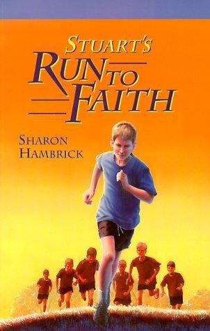 Book cover of Stuart's Run to Faith