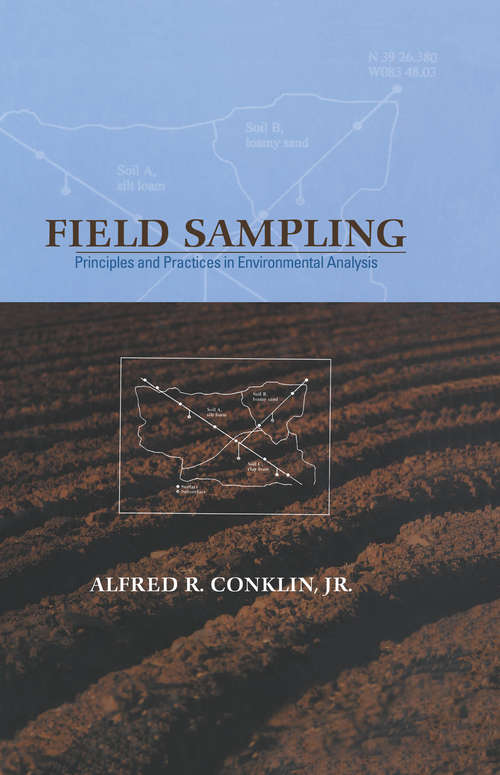 Book cover of Field Sampling: Principles and Practices in Environmental Analysis (Books in Soils, Plants, and the Environment)