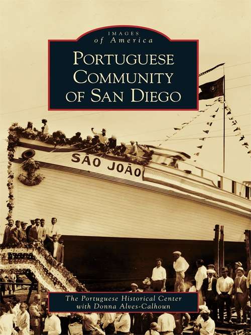 Book cover of Portuguese Community of San Diego (Images of America)