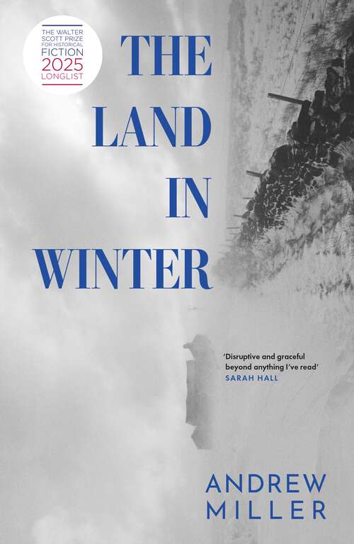 Book cover of The Land in Winter: The new novel from the award-winning author of Pure