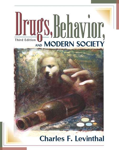 Book cover of Drugs, Behavior, and Modern Society (3rd Edition)