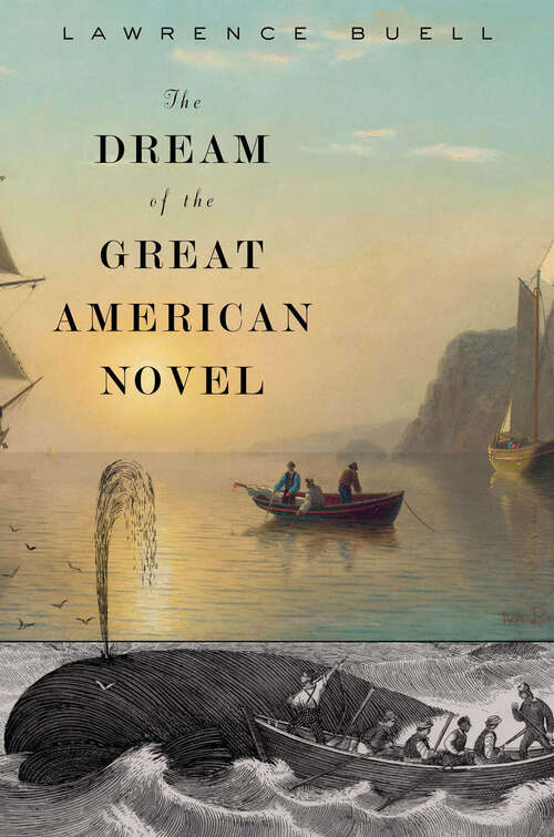 Book cover of The Dream of the Great American Novel