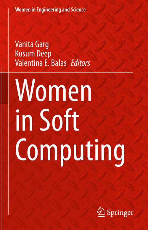 Book cover of Women in Soft Computing (1st ed. 2024) (Women in Engineering and Science)