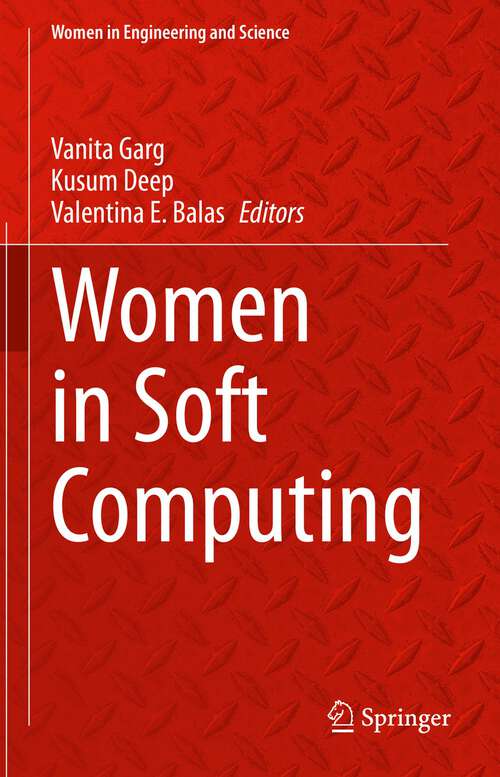 Book cover of Women in Soft Computing (1st ed. 2024) (Women in Engineering and Science)