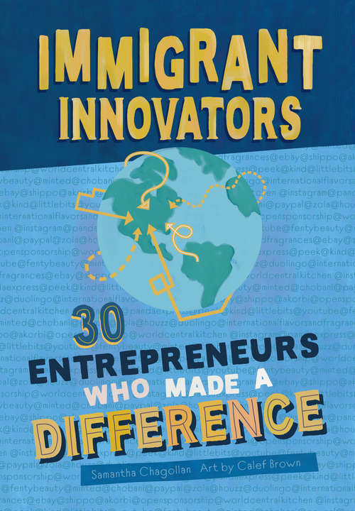 Book cover of Immigrant Innovators: 30 Entrepreneurs Who Made a Difference