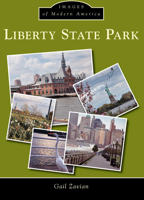 Book cover of Liberty State Park (Images of Modern America)