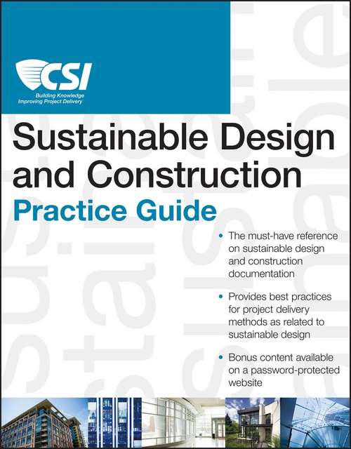 Book cover of The CSI Sustainable Design and Construction Practice Guide