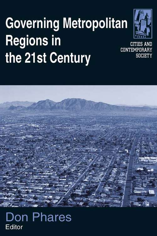 Governing Metropolitan Regions in the 21st Century (Cities And Contemporary Society Ser.)