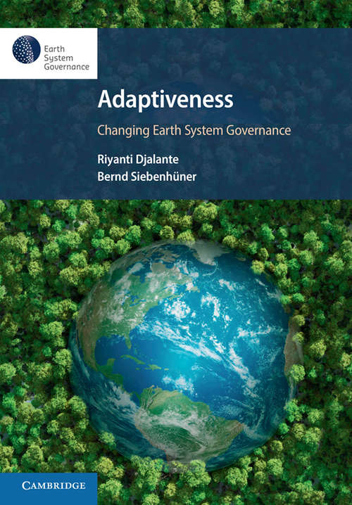 Book cover of Adaptiveness: Changing Earth System Governance