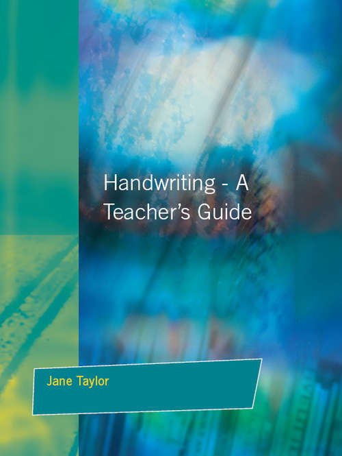 Handwriting: Multisensory Approaches to Assessing and Improving Handwriting Skills