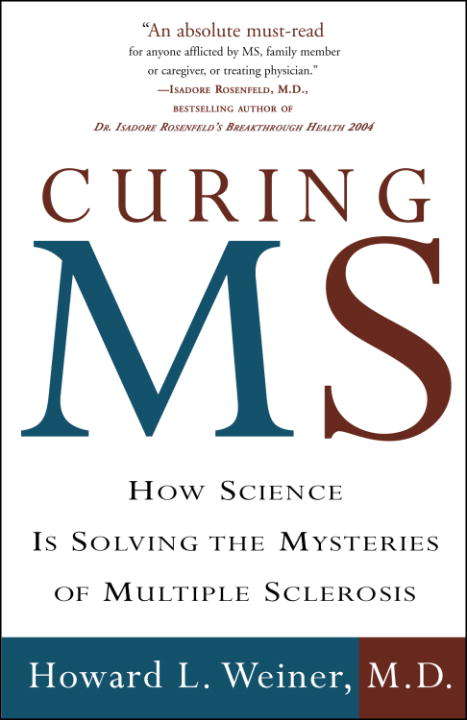 Book cover of Curing MS: How Science Is Solving the Mysteries of Multiple Sclerosis