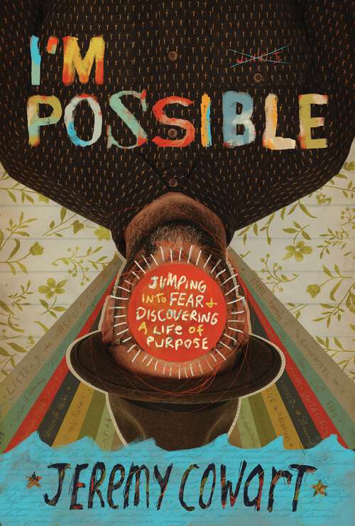 Book cover of I'm Possible: Jumping into Fear and Discovering a Life of Purpose