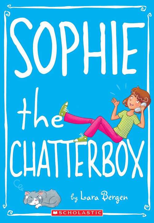 Book cover of Sophie the Chatterbox