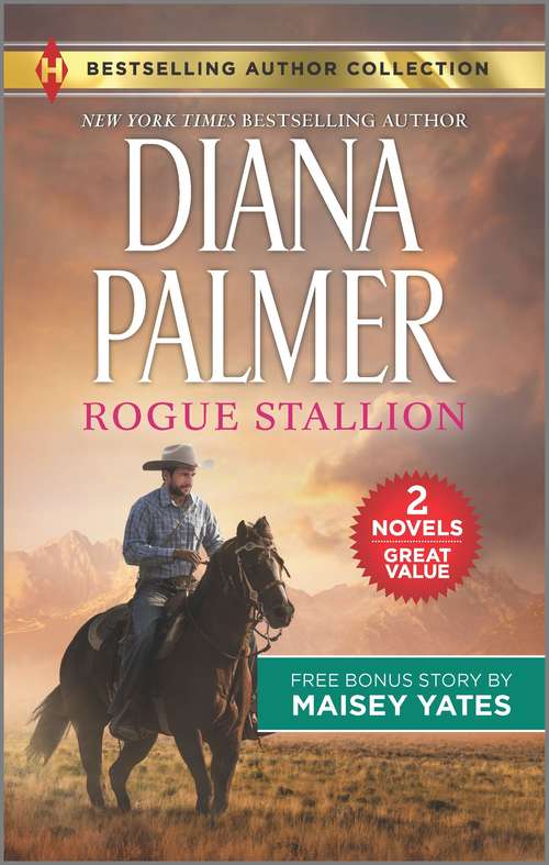 Book cover of Rogue Stallion & Need Me, Cowboy (Reissue) (Montana Mavericks Ser. #1)