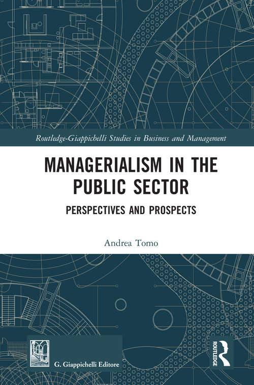 Book cover of Managerialism in the Public Sector: Perspectives and Prospects (Routledge-Giappichelli Studies in Business and Management)