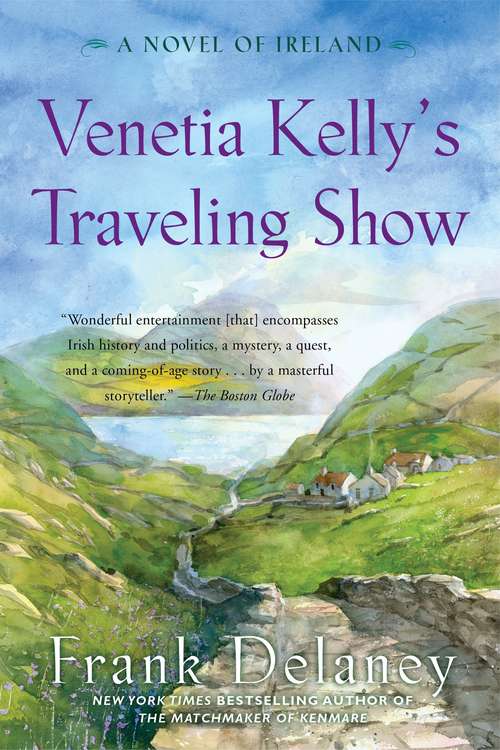 Book cover of Venetia Kelly's Traveling Show: A Novel of Ireland
