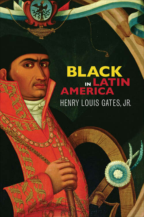 Book cover of Black in Latin America