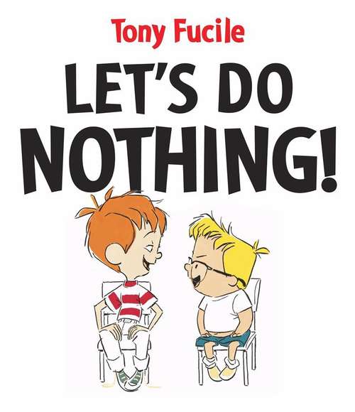 Book cover of Let's Do Nothing!