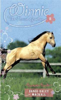 Book cover of Buckskin Bandit (Winnie the Horse Gentler #8)