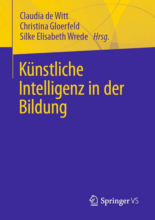 Book cover of Künstliche Intelligenz in der Bildung (1. Aufl. 2023)
