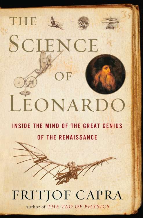 Book cover of The Science of Leonardo: Inside the Mind of the Great Genius of the Renaissance